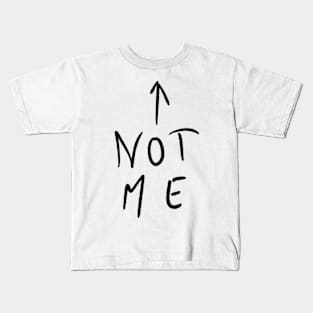 Not Me Kids T-Shirt